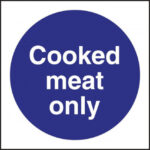 Cooked Meat Only Sign